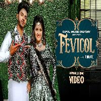Fevical Song Aamin Barodi ft Anjali Raghav New Haryanvi Songs Haryanavi 2023 By Ashu Twinkle Poster